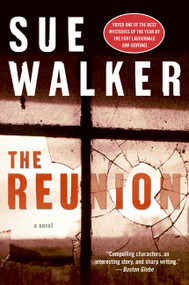 The Reunion (A Novel) by Sue Walker, 9780060832650