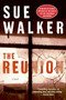 The Reunion (A Novel) by Sue Walker, 9780060832650