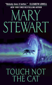 Touch Not the Cat by Mary Stewart, 9780060823726