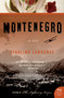 Montenegro (A Novel) by Starling Lawrence, 9780060828424