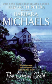 The Crying Child by Barbara Michaels, 9780060828608