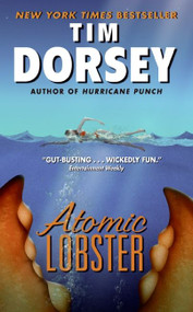 Atomic Lobster (A Novel) by Tim Dorsey, 9780060829704