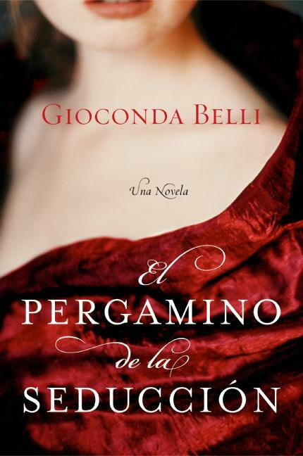 El Pergamino de la Seduccion (Una Novela) by Gioconda Belli, 9780060833398