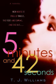 5 Minutes and 42 Seconds by Timothy Williams, 9780060837686