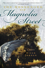 The Messenger of Magnolia Street (A Novel) by River Jordan, 9780060859572