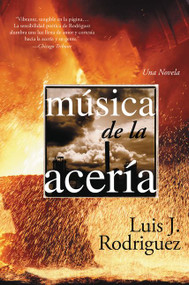 Musica de la Aceria (Una Novela) (Spanish Edition) by Luis J. Rodriguez, 9780060842529