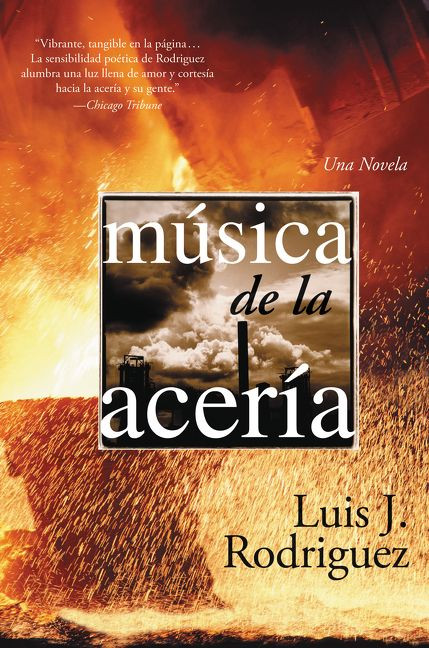 Musica de la Aceria (Una Novela) (Spanish Edition) by Luis J. Rodriguez, 9780060842529