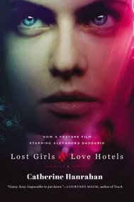 Lost Girls and Love Hotels (A Novel) by Catherine Hanrahan, 9780060846848