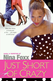 Just Short of Crazy by Nina Foxx, 9780060847999