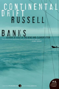 Continental Drift by Russell Banks, 9780060854942