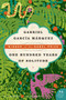 One Hundred Years of Solitude - 9780060883287 by Gabriel Garcia Marquez, 9780060883287