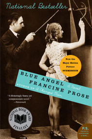 Blue Angel (A Novel) by Francine Prose, 9780060882037