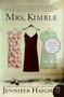 Mrs. Kimble (A Novel) by Jennifer Haigh, 9780060858780
