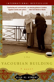 The Yacoubian Building (A Novel) by Alaa Al Aswany, 9780060878139