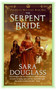 The Serpent Bride (DarkGlass Mountain: Book One) by Sara Douglass, 9780060882143