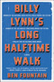 Billy Lynn's Long Halftime Walk (A Novel) - 9780060885618 by Ben Fountain, 9780060885618