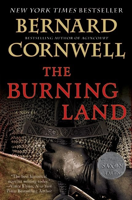 The Burning Land (A Novel) by Bernard Cornwell, 9780060888763