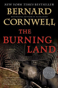 The Burning Land (A Novel) by Bernard Cornwell, 9780060888763