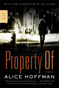 Property Of (A Novel) by Alice Hoffman, 9780374531836