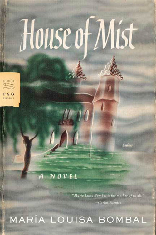 House of Mist (A Novel) by María Luisa Bombal, 9780374531362