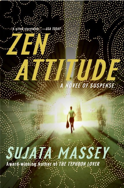 Zen Attitude by Sujata Massey, 9780060899219