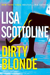 Dirty Blonde - 9780061119958 by Lisa Scottoline, 9780061119958
