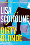 Dirty Blonde - 9780061119958 by Lisa Scottoline, 9780061119958