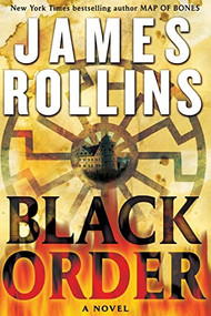 Black Order (A Sigma Force Novel) by James Rollins, 9780061120831