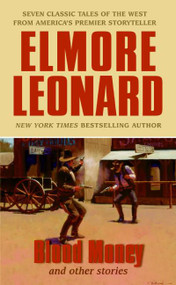 Blood Money and Other Stories by Elmore Leonard, 9780061121630