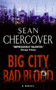 Big City, Bad Blood (A Novel) by Sean Chercover, 9780061128684