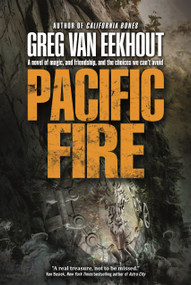 Pacific Fire by Greg van Eekhout, 9780765380449