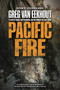 Pacific Fire by Greg van Eekhout, 9780765380449