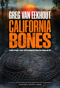 California Bones by Greg van Eekhout, 9780765376916