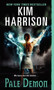 Pale Demon by Kim Harrison, 9780061138072