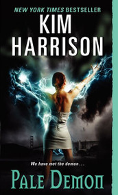 Pale Demon by Kim Harrison, 9780061138072