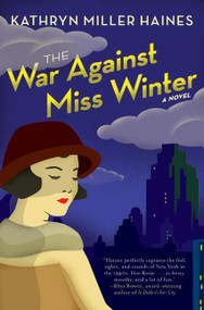 The War Against Miss Winter by Kathryn Miller Haines, 9780061139789
