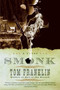 Smonk (A Novel) by Tom Franklin, 9780061142772