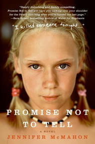Promise Not to Tell (A Novel) by Jennifer McMahon, 9780061143311