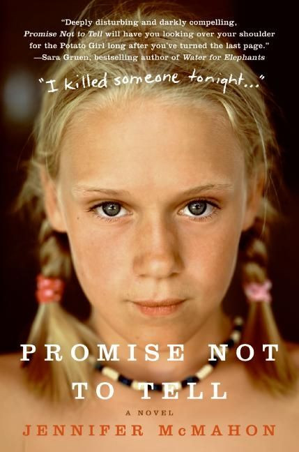 Promise Not to Tell (A Novel) by Jennifer McMahon, 9780061143311