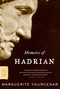 Memoirs of Hadrian by Marguerite Yourcenar, Grace Frick, 9780374529260