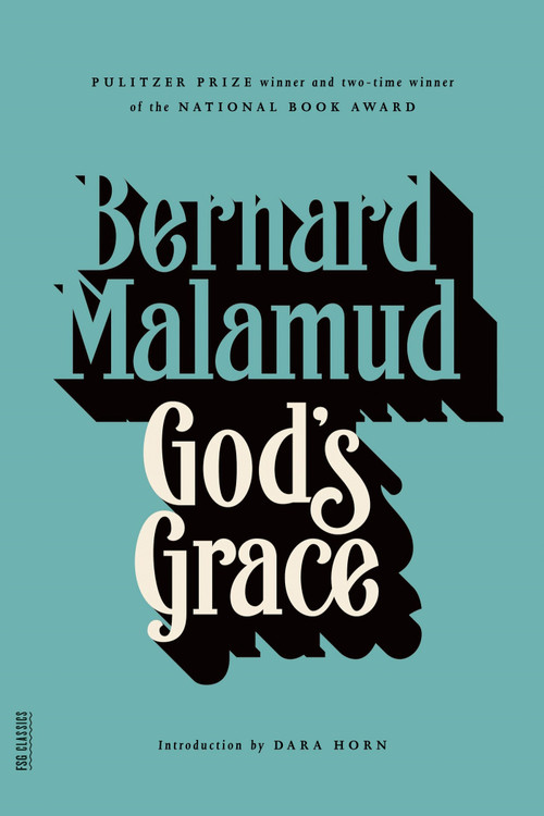 God's Grace (A Novel) by Bernard Malamud, Dara Horn, 9780374529673