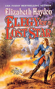 Elegy for a Lost Star by Elizabeth Haydon, 9780765388513