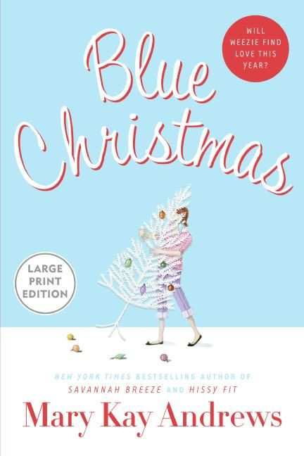Blue Christmas by Mary Kay Andrews, 9780061146015