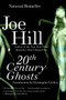 20th Century Ghosts by Joe Hill, 9780061147982