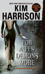 For a Few Demons More by Kim Harrison, 9780061149818