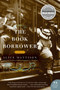 The Book Borrower (A Novel) by Alice Mattison, 9780061153020