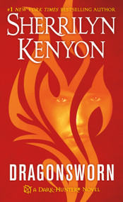 Dragonsworn (A Dark-Hunter Novel) by Sherrilyn Kenyon, 9781250102669