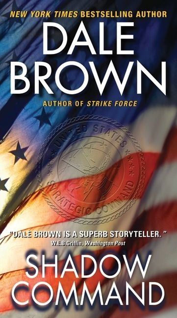 Shadow Command (A Novel) by Dale Brown, 9780061173721