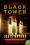 The Black Tower (A Novel) by Louis Bayard, 9780061173516