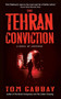 The Tehran Conviction (A Novel of Suspense) by Tom Gabbay, 9780061188602